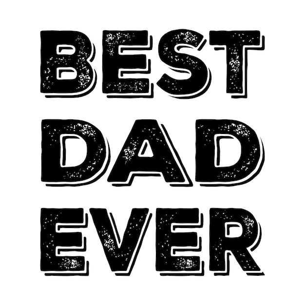 best dad ever tshirt design vector