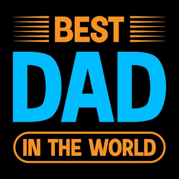 Il miglior papà del mondo tshirt design dad svg