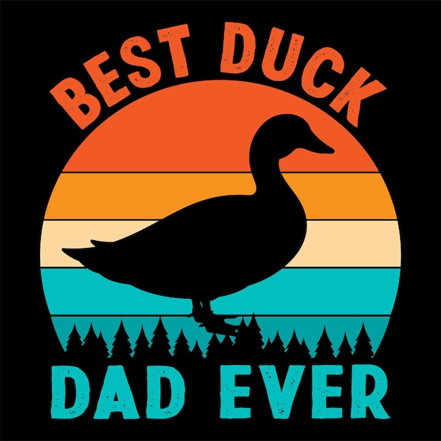 Best Duck Dad Ever Farmer Dad New Dad Fathers Day Quotes Tshirt Design