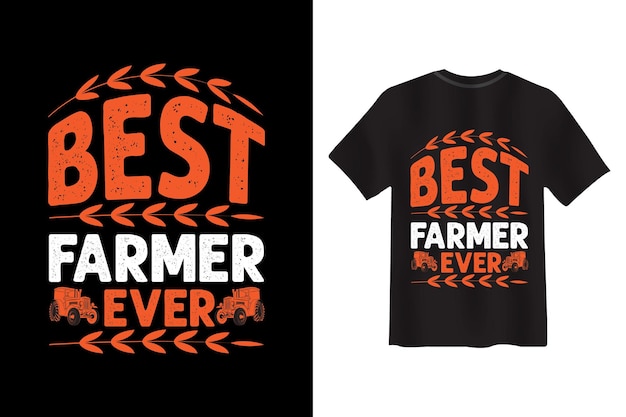 Best Farmer Ever T-shirt Design