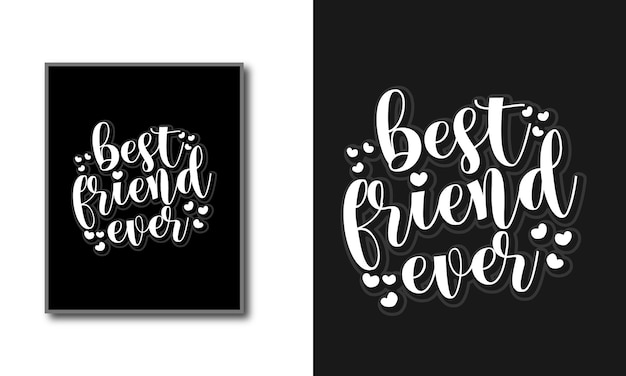 Vector best friend ever typography quote