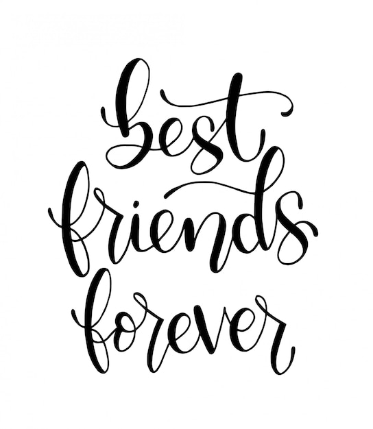 Vector best friends forever - hand lettering, motivational quotes