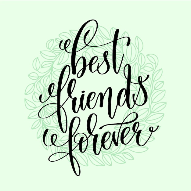 Vector best friends forever handwritten lettering positive quote motivational and inspirational phrase