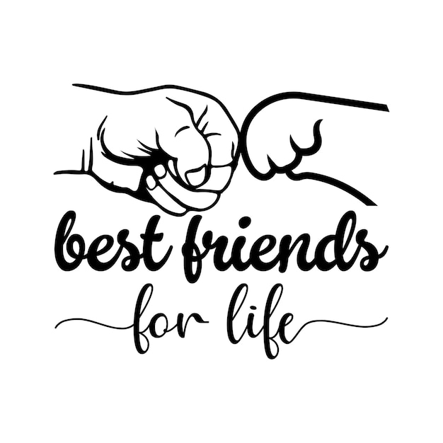 Best friends for life dad tshirt design