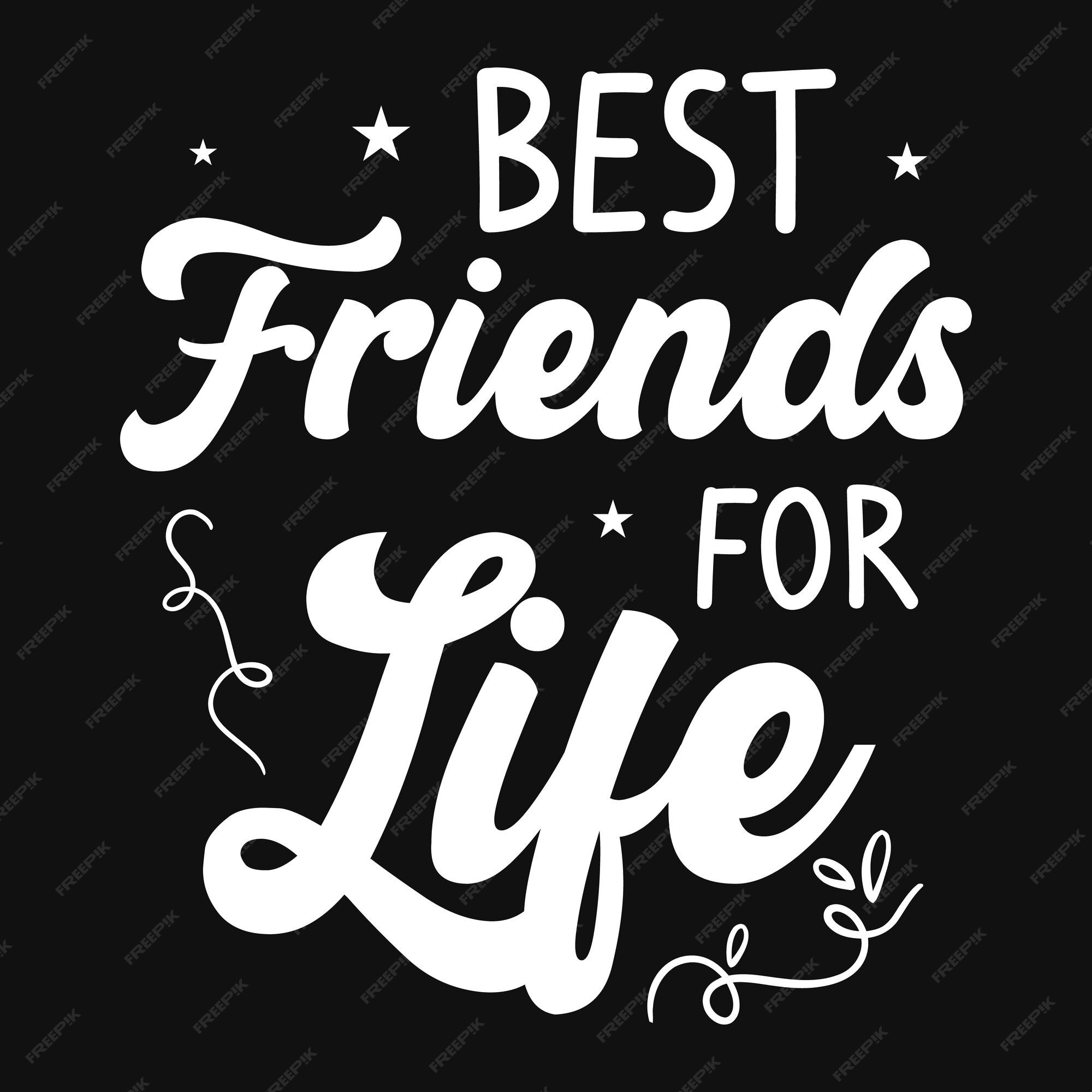 Premium Vector Best friends for life tshirt design