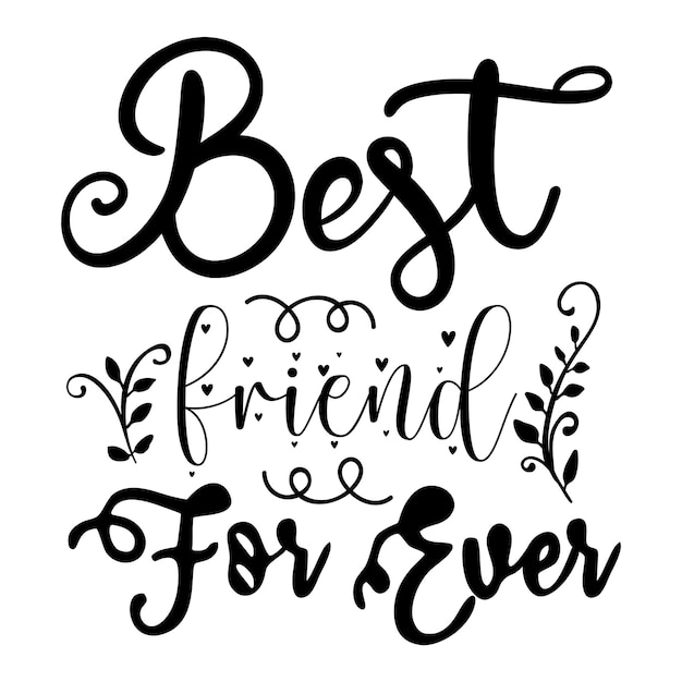 Vector best friends svg design best friends quotes design