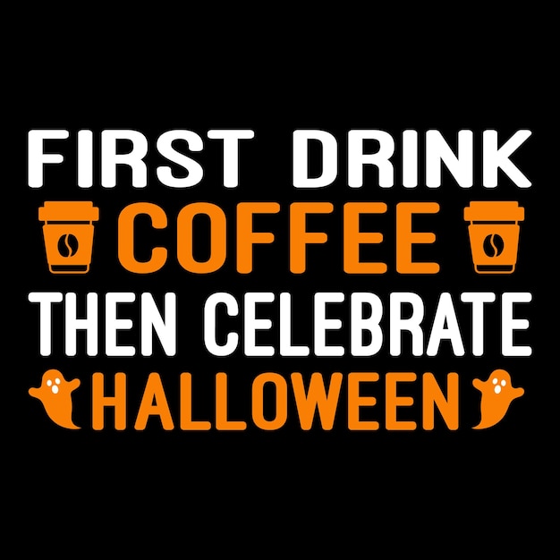 Best Halloween coffee t-shirt design