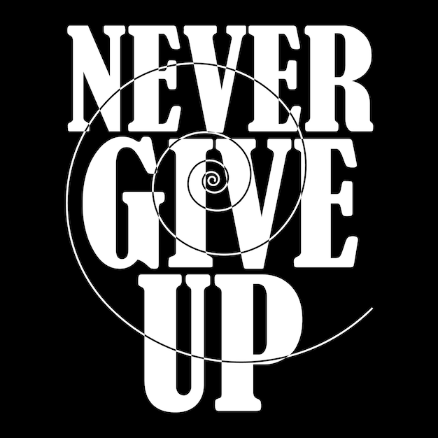 Vector best happy never give up t shirt design vector