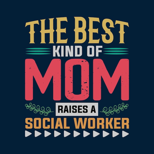 The best kind of mom t shirt design