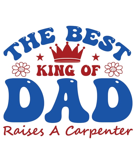 Vector the best king of dad 4th of july flower sublimation tshirt design