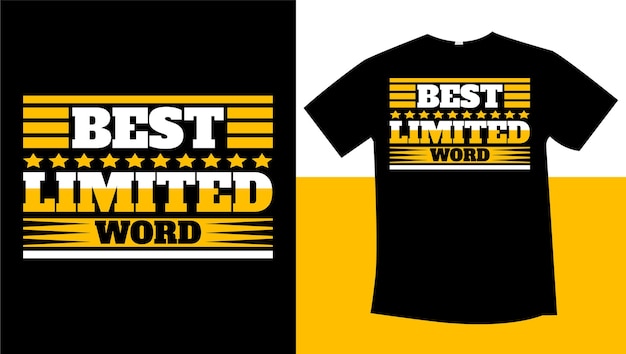 Best limited word typography tshirt design