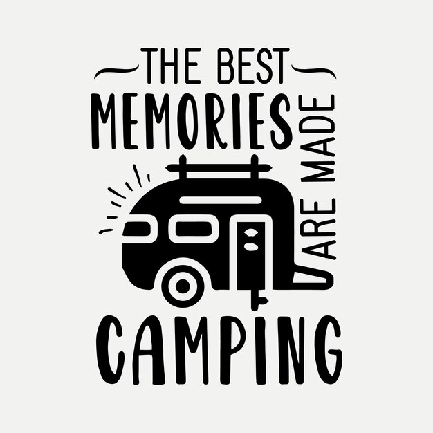 Vector the best memories are made camping 2