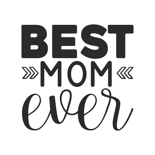 Vector best mom ever