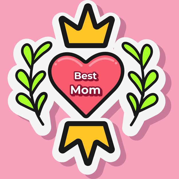 Vector best mommy mother day sticker