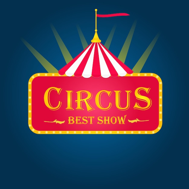 The best show circus sign