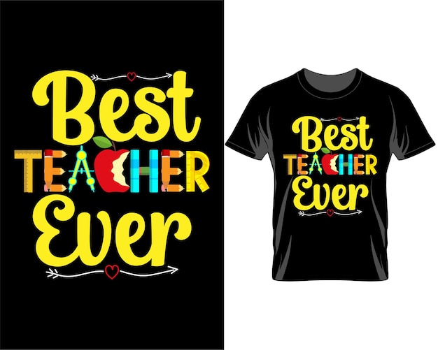 Vector best teacher ever quotes t shirt design vector