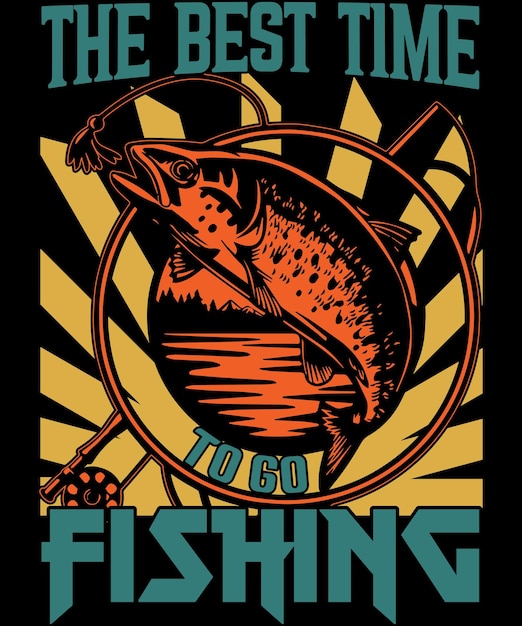 The best time to go fishingFishing T Shirt