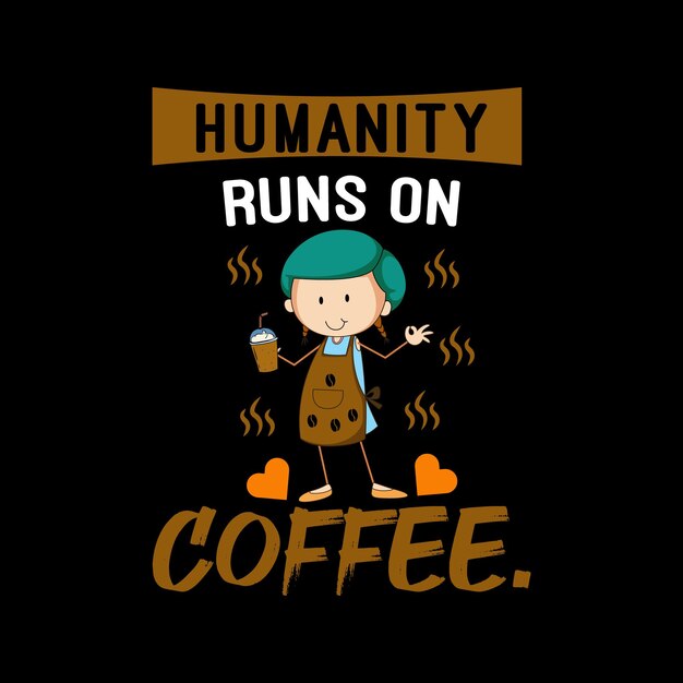 Vector best trendy coffee t-shirt design