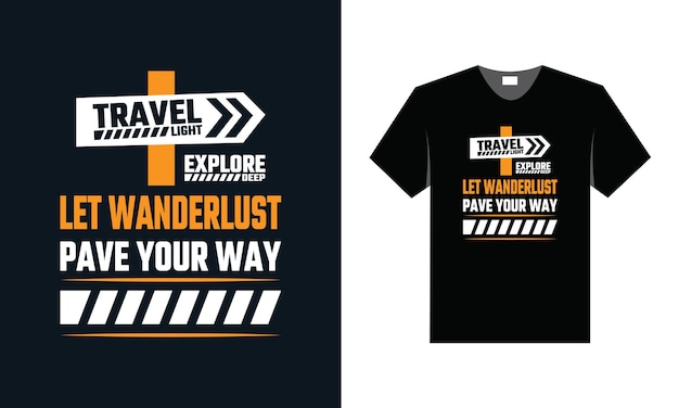 Best typography t shirt design for travel inspiration and motivation