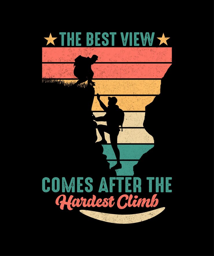 The best view comes after the hardest climb