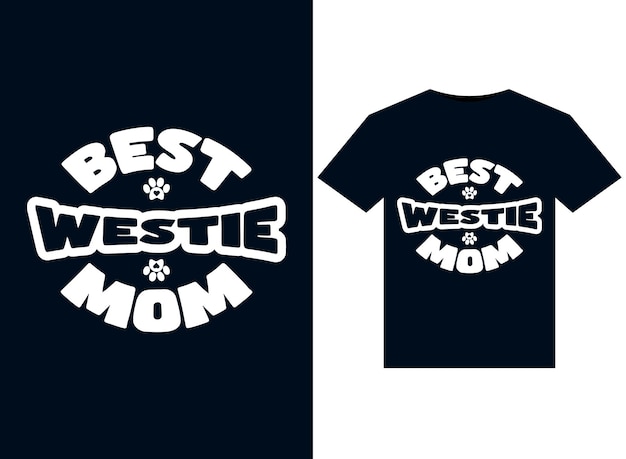 Best westie momillustrations for print-ready t-shirts design