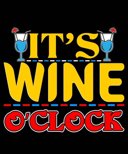 the best wine quotes t-shirt design.