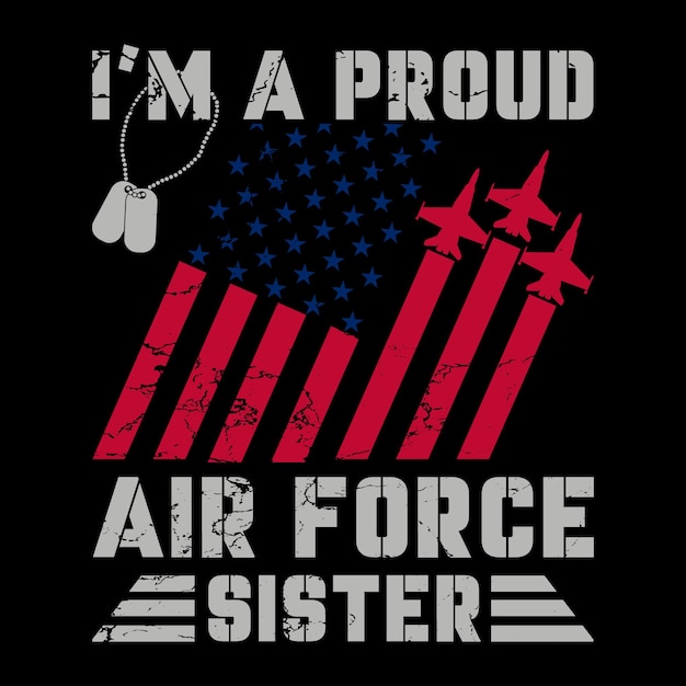 Beste cadeau voor zus - ik ben een trotse luchtmachtzuster