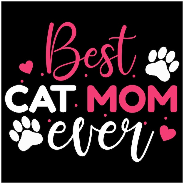 Beste kat moeder ooit citeer ontwerp Vector voor TShirt Banner Poster
