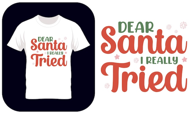 Beste kerstman, ik heb echt kersttypografie T-shirtontwerp geprobeerd