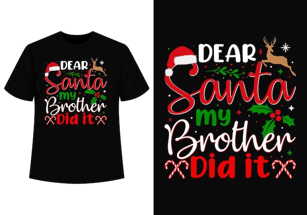 Beste kerstman, mijn broer deed het T-shirtontwerp