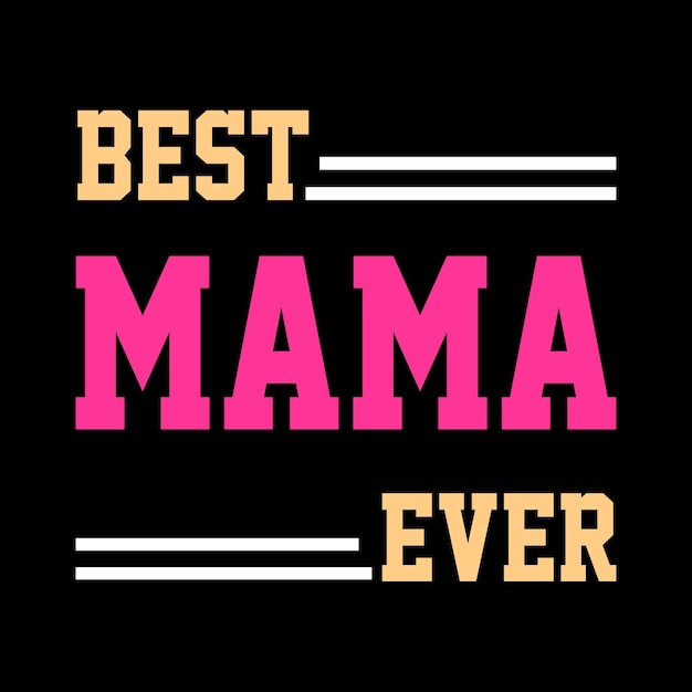 Beste mama everlovely belettering tshirt ontwerp premium vector