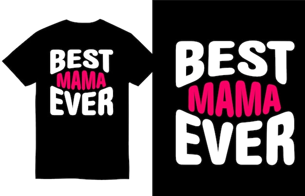 Beste mama ooit moederdag t-shirtontwerp