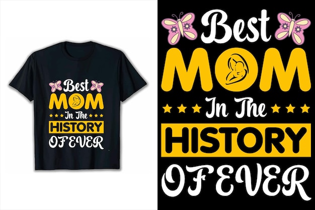 Beste moeder in de geschiedenis van het ontwerpen van t-shirts ooit