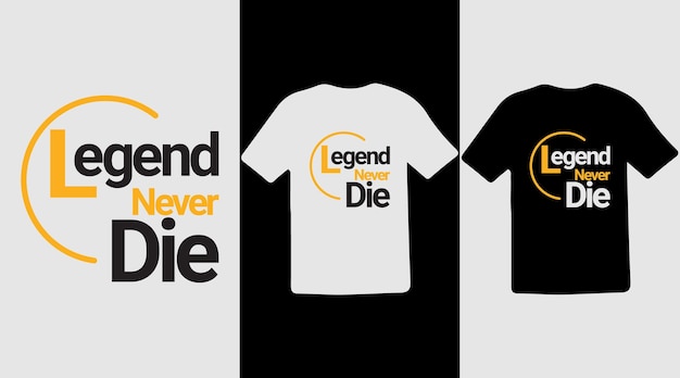 Beste T-shirt sjabloonontwerp Legend Never Die typografieontwerp