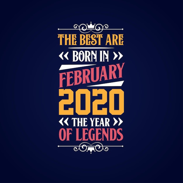 Beste zijn geboren in februari 2020 Geboren in februari 2020 de legende verjaardag