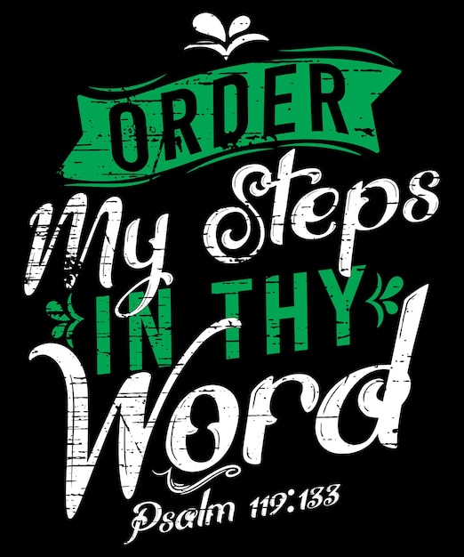 Bestel mijn stappen in uw woord Christian Typography T-Shirt