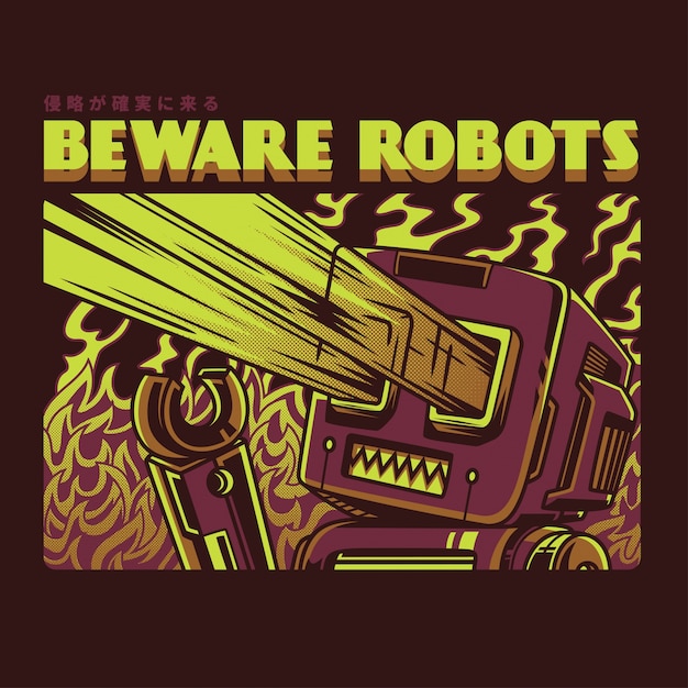 Beware Robots