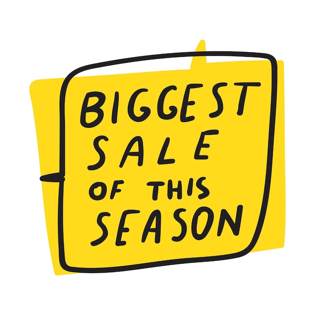 Biggest sale of the season Speech bubble on white background