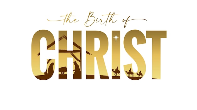 The Birth of Christ elegant golden lettering. Nativity scene with gold color silhouettes, typography