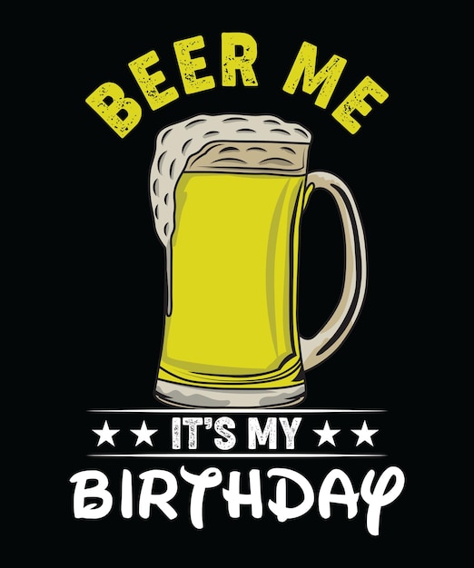 Vettore disegno della maglietta della birra di compleanno.