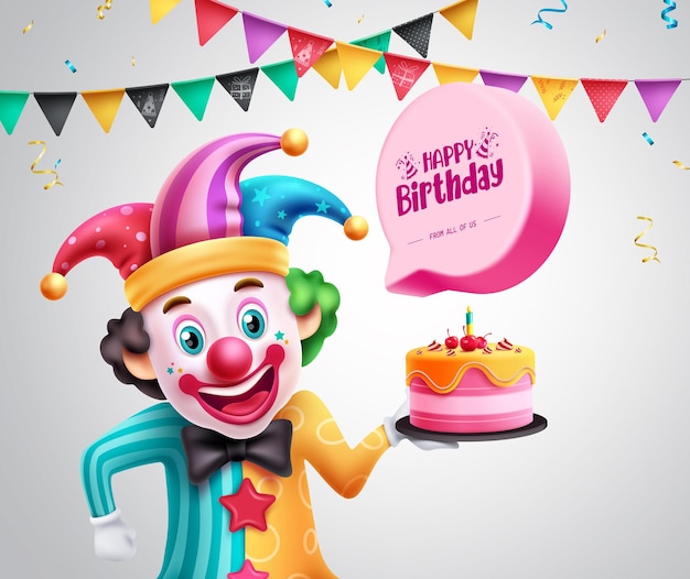 Birthday clown character vector design Happy birthday greeting text in speech bubble with cake