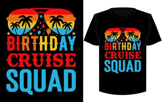 Дизайн футболки Birthday Cruise Squad