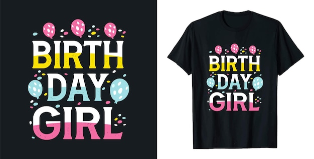 Vector birthday girl typography shirt design