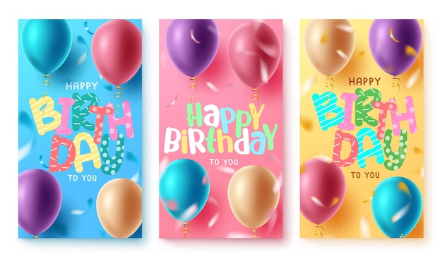 Birthday greeting vector poster set. Happy birthday to you text with colorful floating balloon.