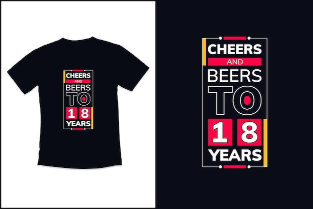 Cheers and Beers 현대 타이포그래피 티셔츠 디자인을 사용한 생일 티셔츠 디자인