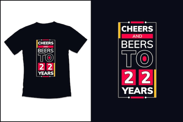 CheersandBeersの誕生日のTシャツのデザインモダンなタイポグラフィのTシャツのデザイン