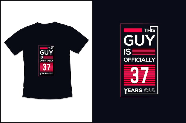 ガイとの誕生日のTシャツのデザインは正式に37歳のタイポグラフィTシャツのデザインです