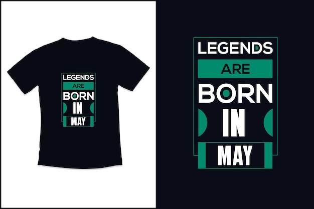 Birthday t shirt design with legends are born modern quotes typography t shirt design