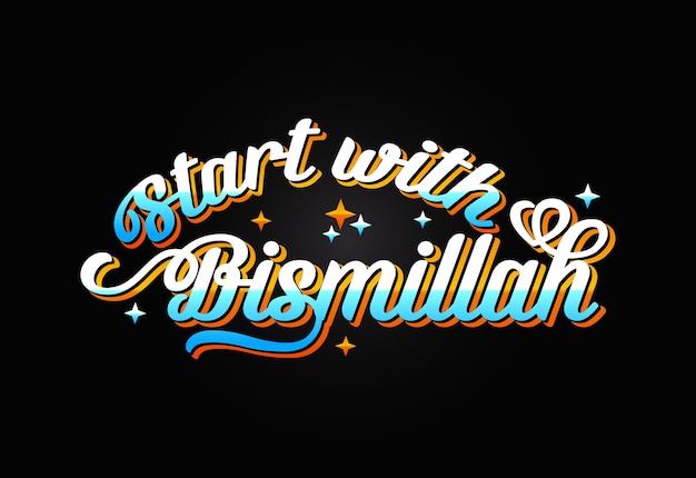 Bismillah vector Begin everything with the name of Allah Speaking of Bismillah