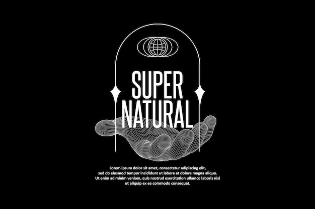 A black background with a hand holding a globe and the word super natural.